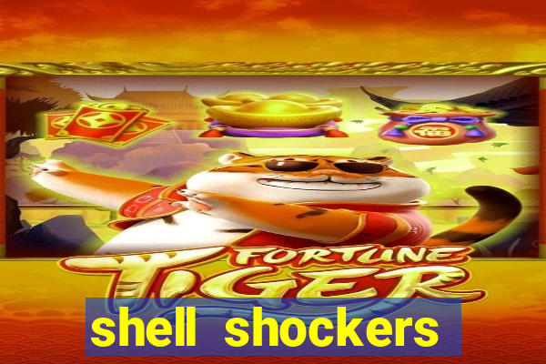 shell shockers unblocked links